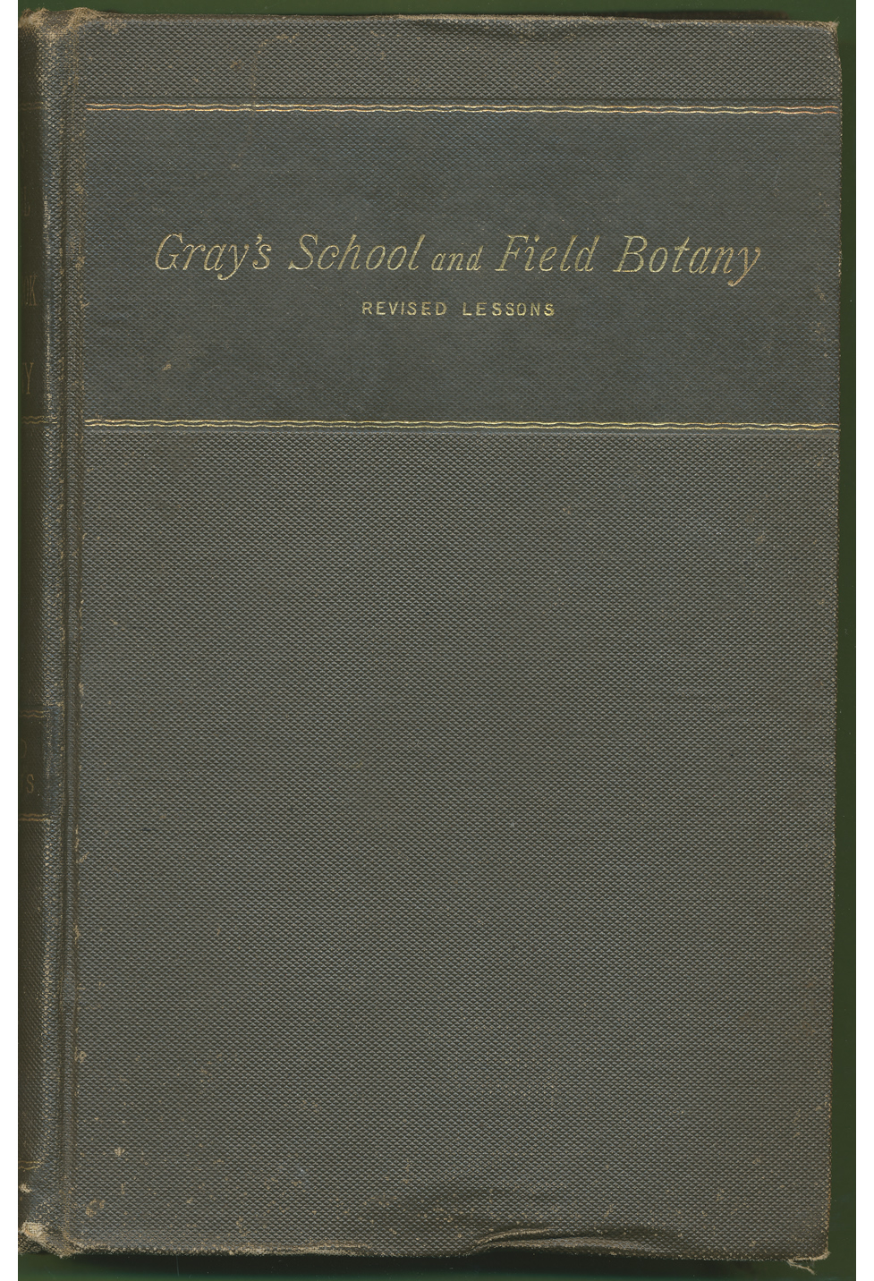 Gray's School and Field Botany