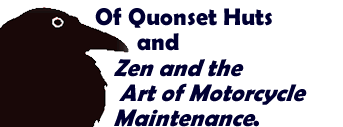 Quonset and Zen