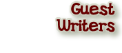 go to Guest Writers
