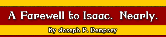 farewell Isaac